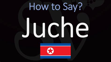 juche pronunciation|juche pronunciation youtube.